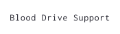 Blood Drive Support